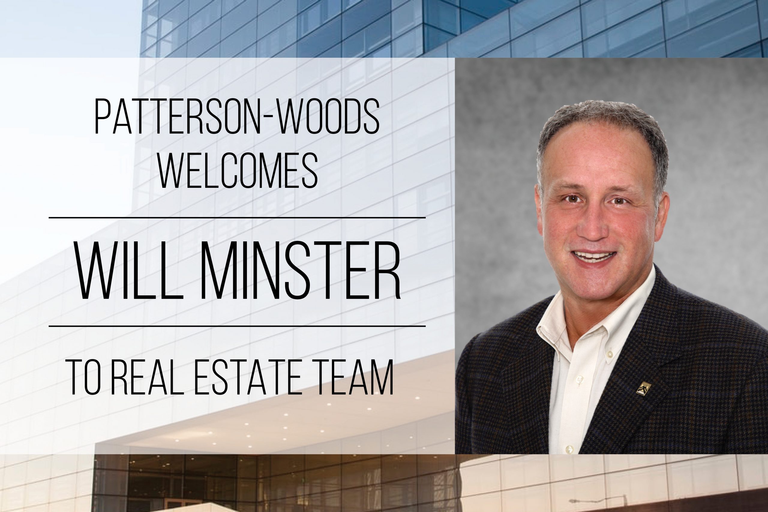 PattersonWoods Will Minster to Real Estate Team Commercial